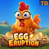 Egg Eruption